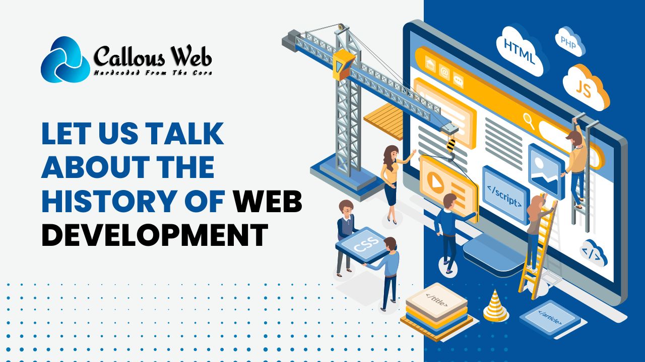 Let Us talk about the History Of Web Development