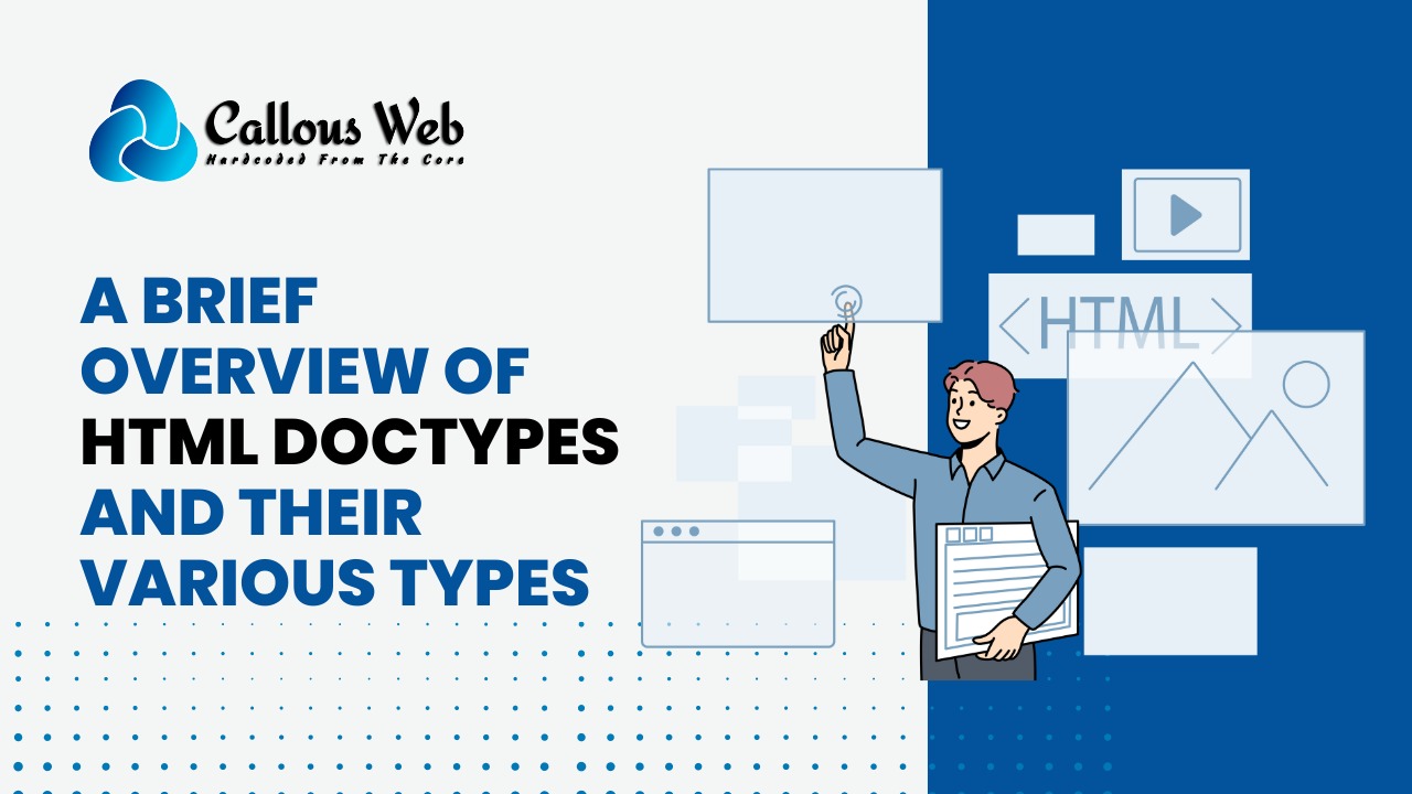 A Brief Overview of HTML Doctypes and Their Various Types